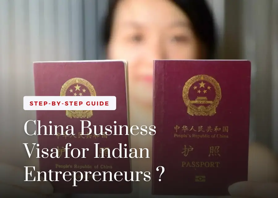 China Business Visa for Indian Entrepreneurs